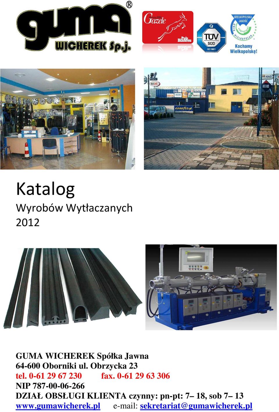 0-61 29 63 306 NIP 787-00-06-266 DZIAŁ OBSŁUGI KLIENTA czynny: