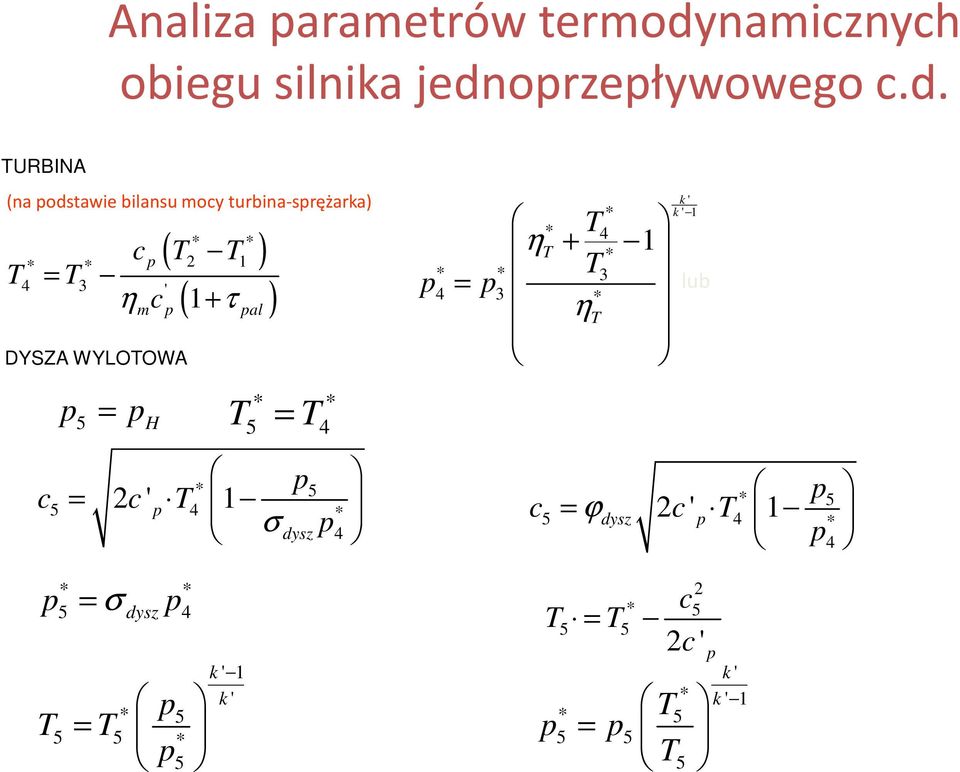 turbina-rężara) ( ) ( + τ ) 4 3 ' ηm al DYSZA WYLOOWA