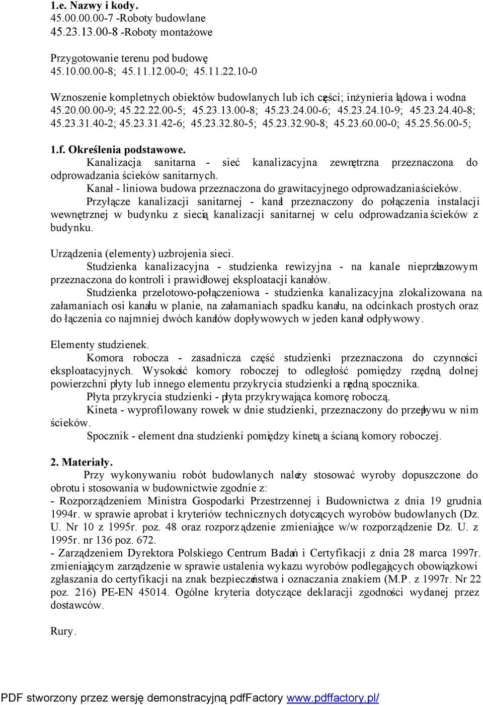 23.31.42-6; 45.23.32.80-5; 45.23.32.90-8; 45.23.60.00-0; 45.25.56.00-5; 1.f. Określenia podstawowe.