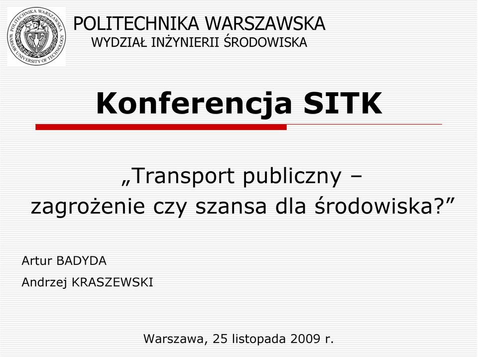 zagrożenie czy szansa dla środowiska?