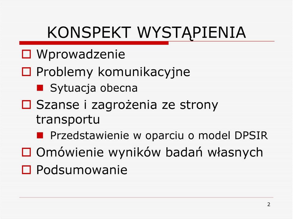 ze strony transportu Przedstawienie w oparciu o