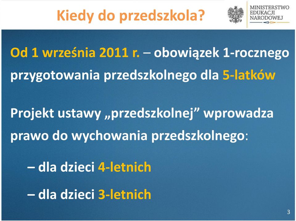 5-latków Projekt ustawy przedszkolnej wprowadza prawo