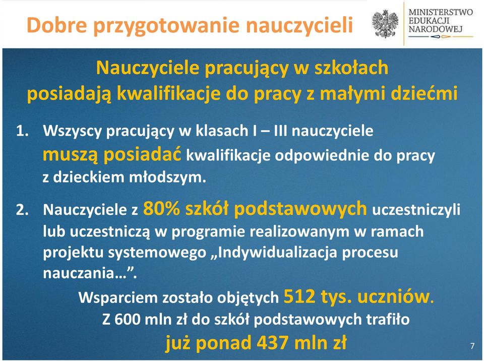 Nauczyciele z 80% szkół podstawowych uczestniczyli lub uczestniczą w programie realizowanym w ramach projektu systemowego