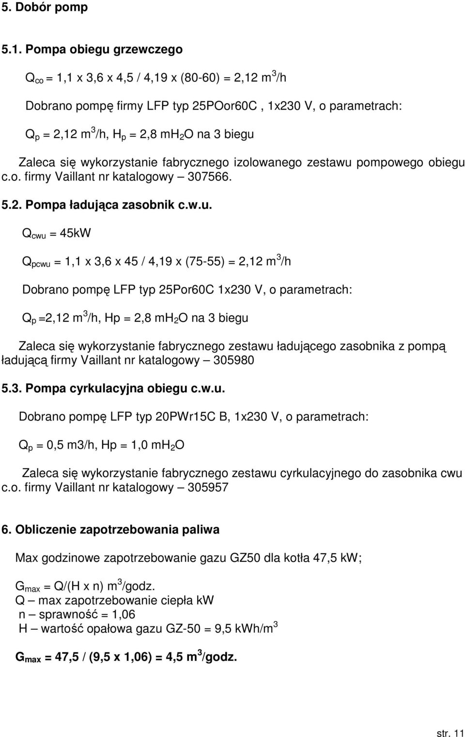 wykorzystanie fabrycznego izolowanego zestawu 