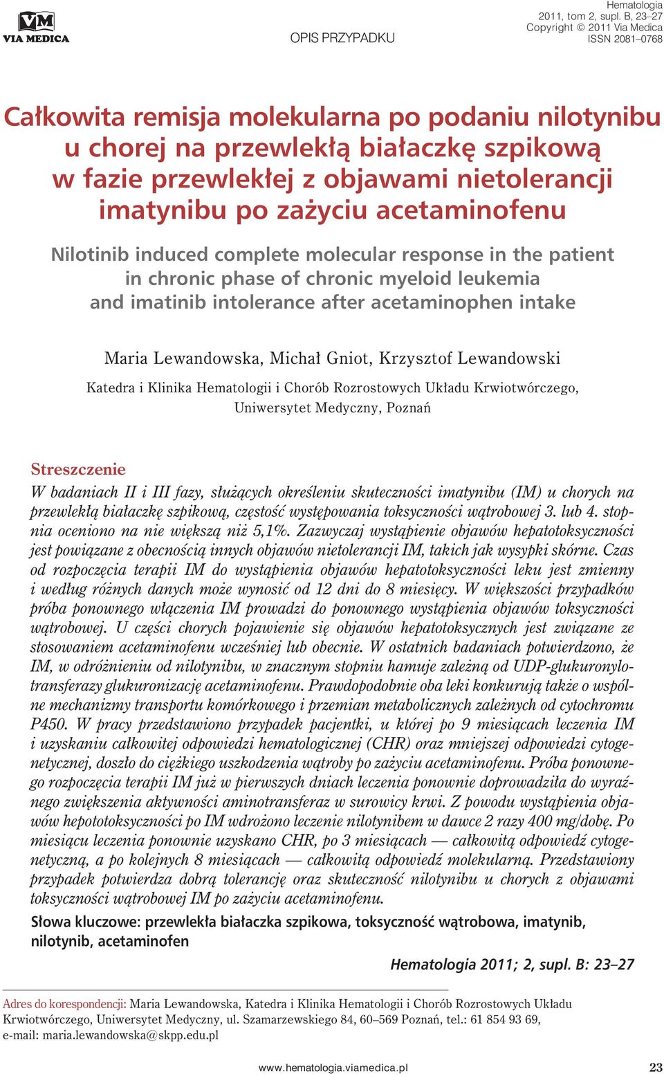 po zażyciu acetaminofenu Nilotinib induced complete molecular response in the patient in chronic phase of chronic myeloid leukemia and imatinib intolerance after acetaminophen intake Maria