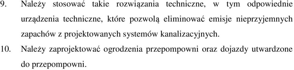zapachów z projektowanych systemów kanalizacyjnych. 10.