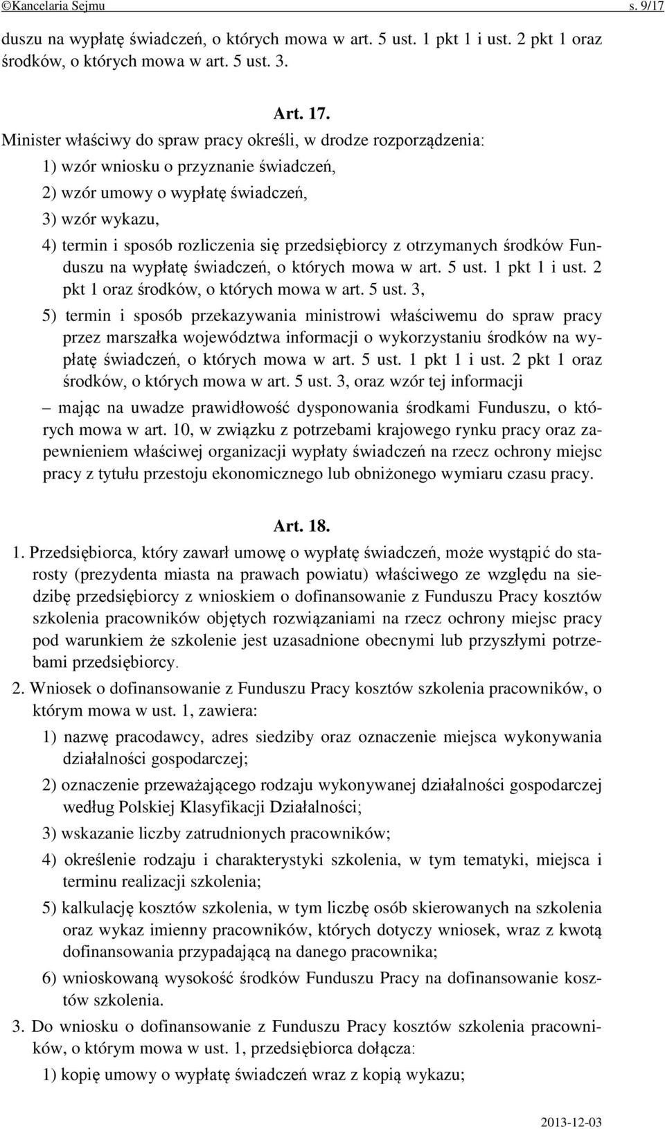 przedsiębiorcy z otrzymanych środków Funduszu na wypłatę świadczeń, o których mowa w art. 5 ust.