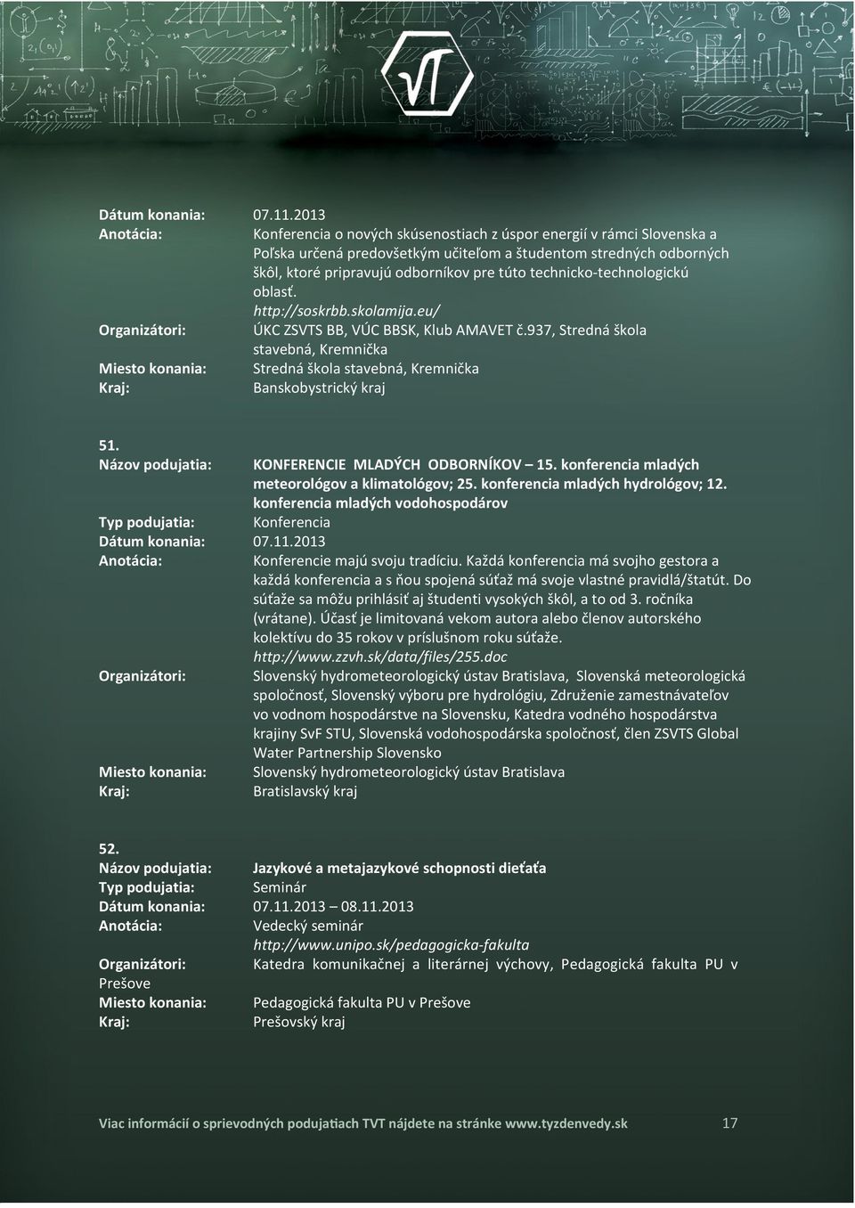 technicko-technologickú oblasť. http://soskrbb.skolamija.eu/ ÚKC ZSVTS BB, VÚC BBSK, Klub AMAVET č.