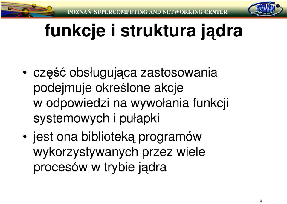 funkcji systemowych i pułapki jest ona bibliotek