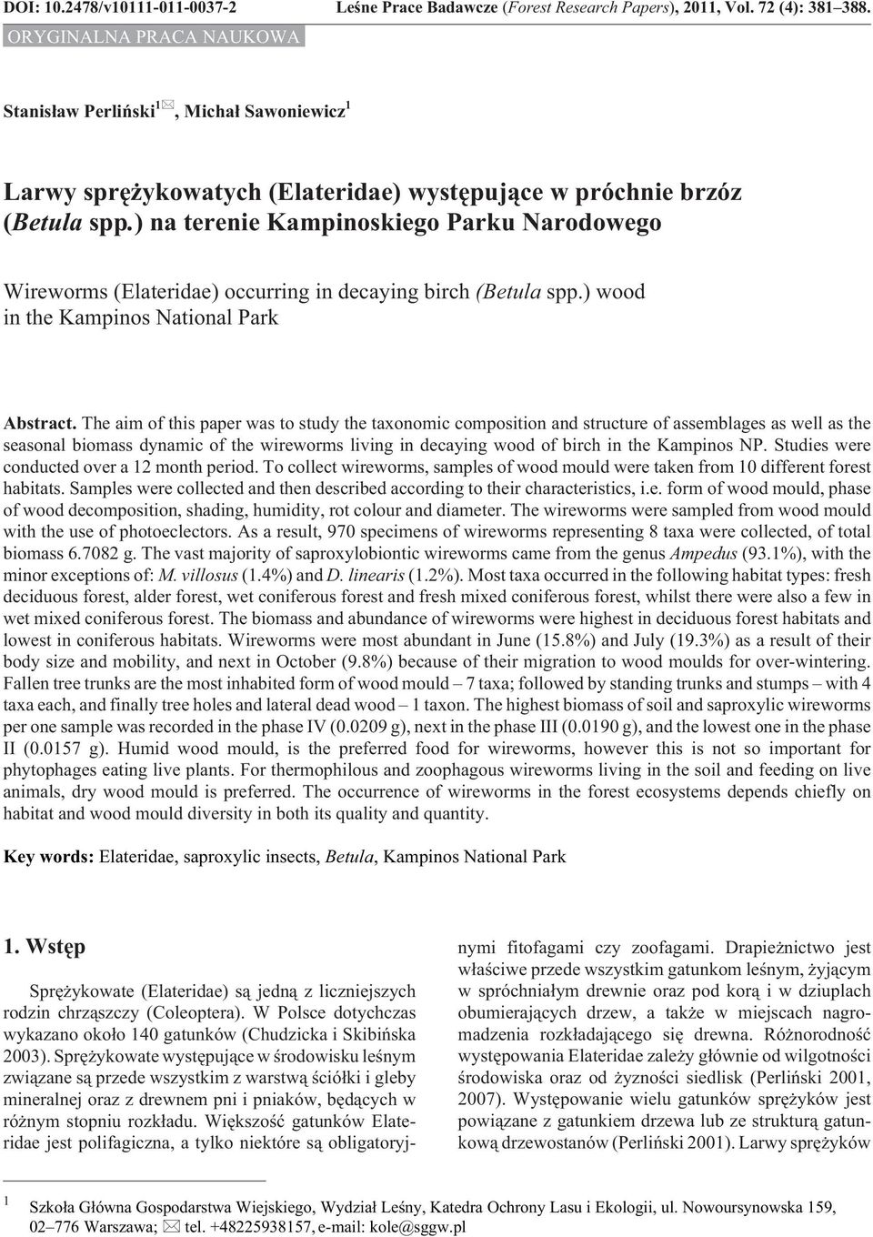 ) na terenie Kampinoskiego Parku Narodowego Wireworms (Elateridae) occurring in decaying birch (Betula spp.) wood in the Kampinos National Park Abstract.