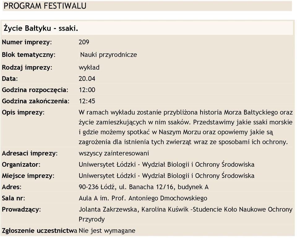 Bałtyckiego oraz życie zamieszkujących w nim ssaków.