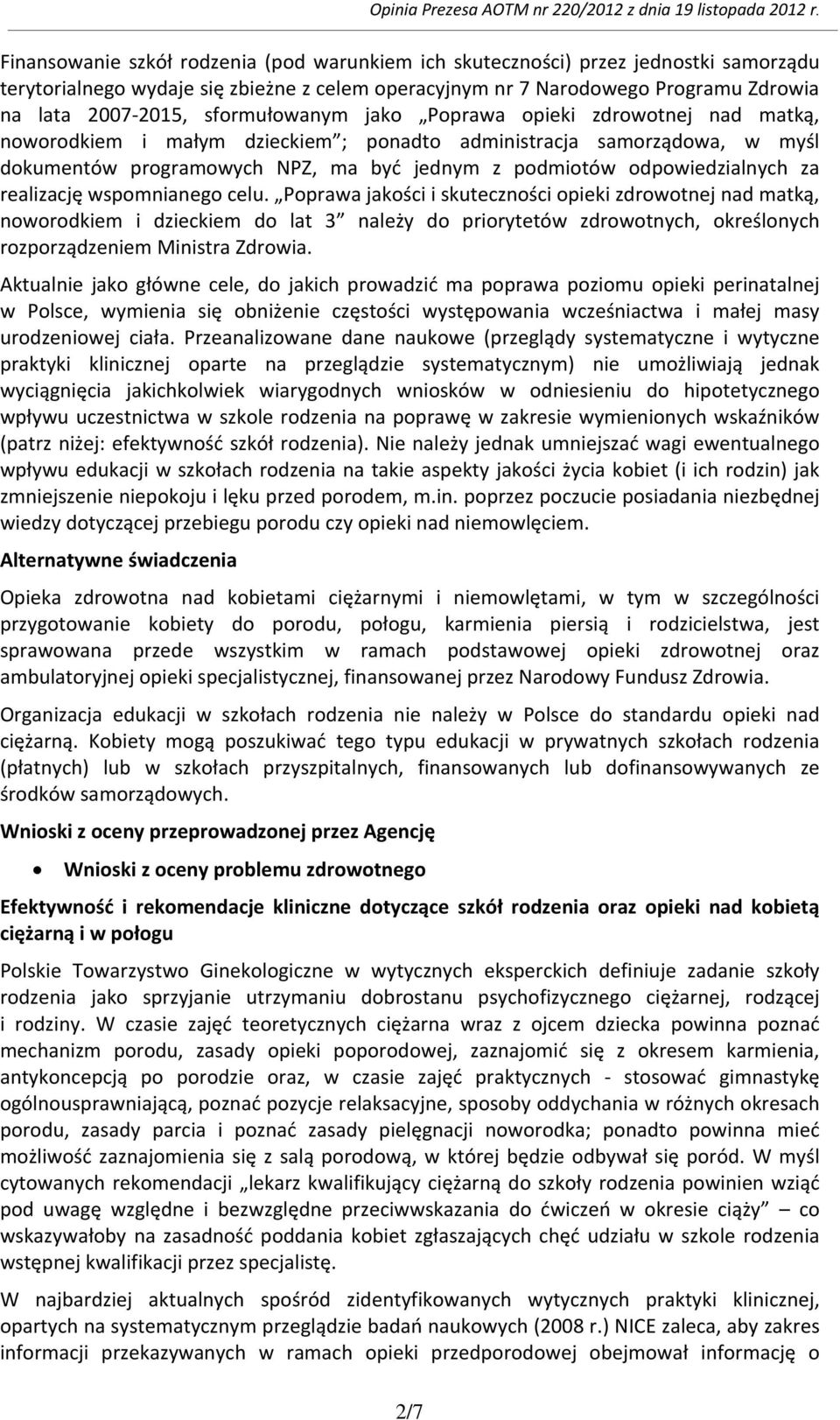 odpowiedzialnych za realizację wspomnianego celu.