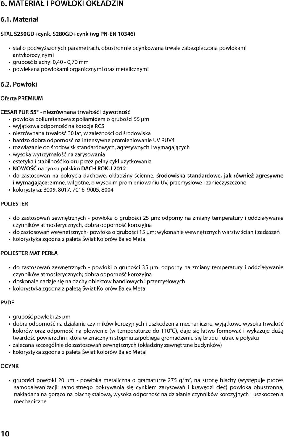 powłokami organicznymi oraz metalicznymi 6.2.