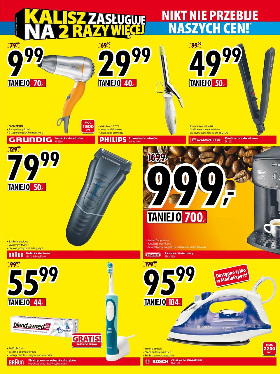 Golarka sieciowa 130 (815) EntryShaver 55 TNIEJ O 44, System Cappuccino Regulacja mocy kawy utomatyczny program oczyszczania i odkamieniania Ekspres ciśnieniowy ESM 2600 95 1 TNIEJ O 104, Dostępne