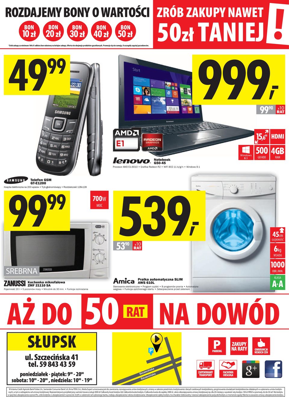 1 GB HDD 4GB RAM Telefon GSM 99 99 539, GT-E1200 Książka telefoniczna na 200 wpisów Tryb głośnomówiący Rozdzielczość 128x128 700W SREBRNA 53 90 x10 Pralka automatyczna SLIM Kuchenka mikrofalowa AWS