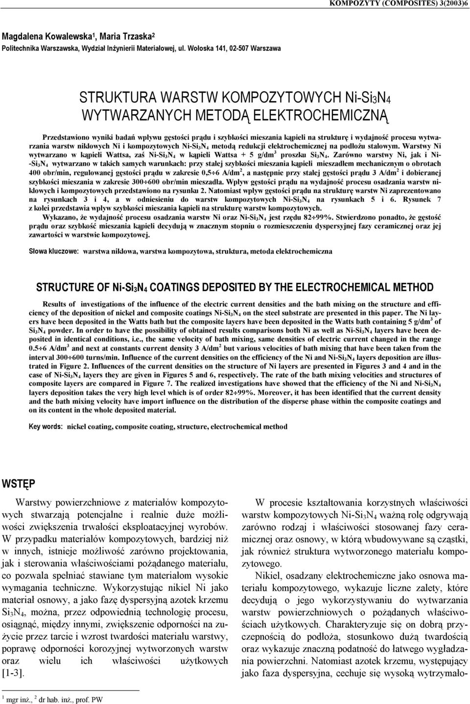 wydajność procesu wytwarzania warstw niklowych Ni i kompozytowych Ni-Si 3N 4 metodą redukcji elektrochemicznej na podłożu stalowym.