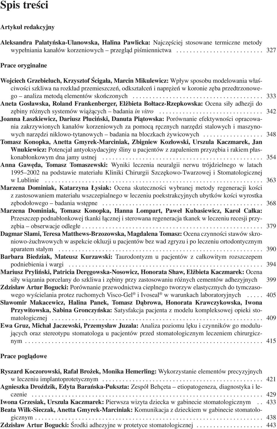 naprężeń w koronie zęba przedtrzonowe go analiza metodą elementów skończonych.