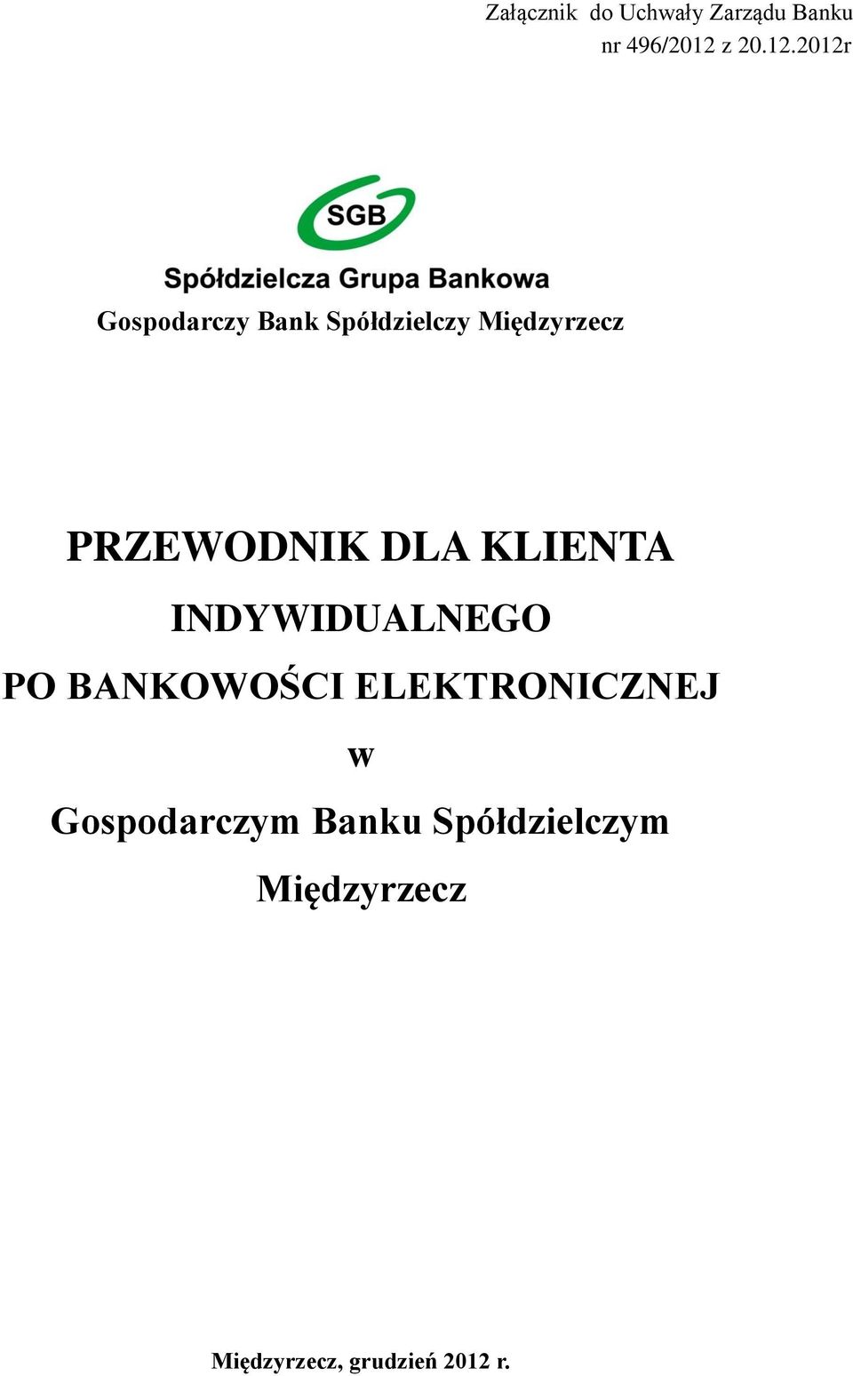 2012r Gospodarczy Bank Spółdzielczy Międzyrzecz PRZEWODNIK