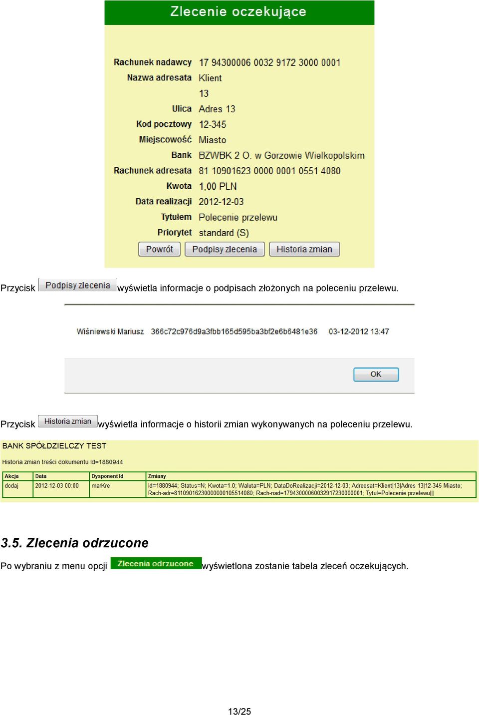 Przycisk wyświetla informacje o historii zmian wykonywanych na