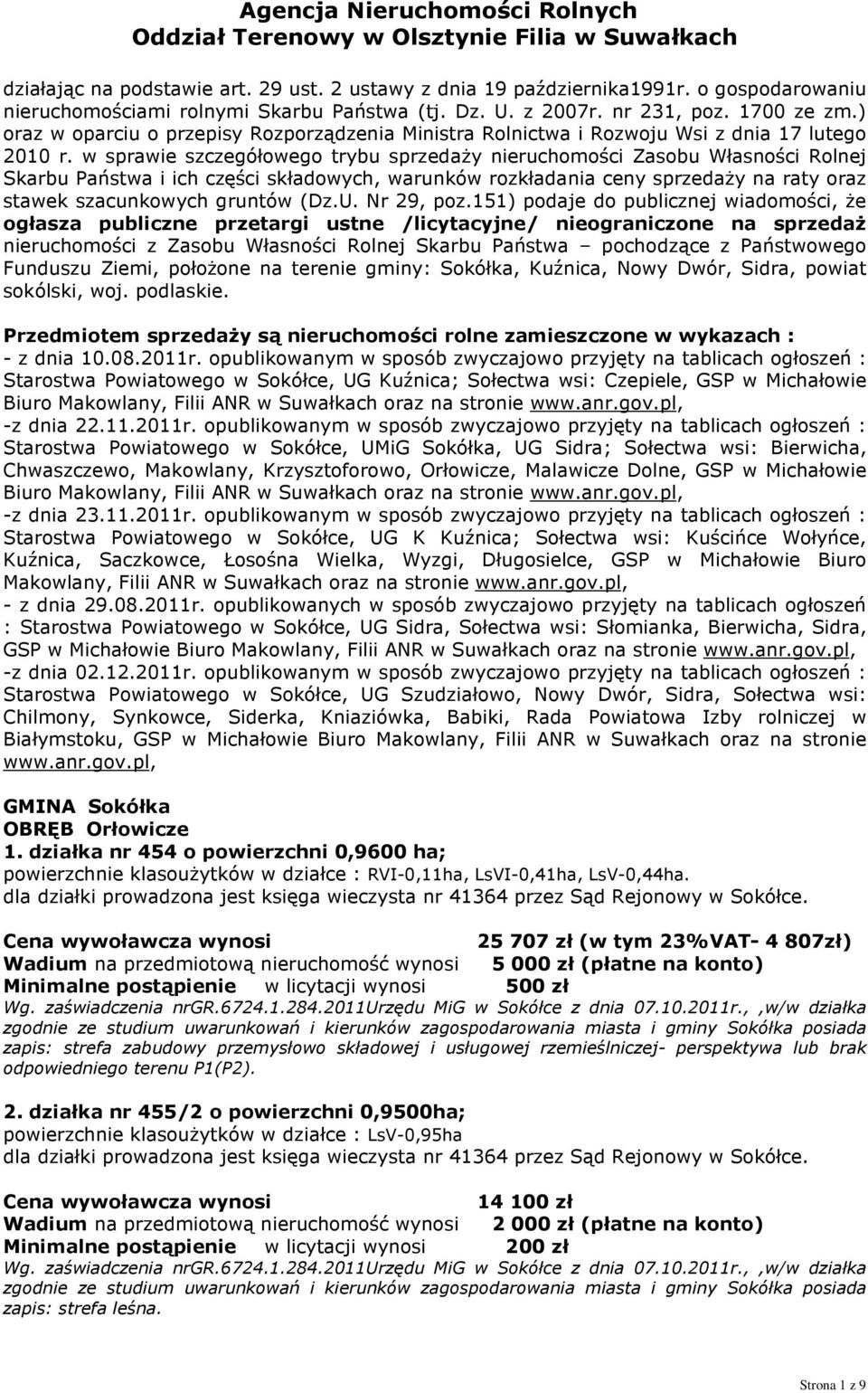 ) oraz w oparciu o przepisy Rozporządzenia Ministra Rolnictwa i Rozwoju Wsi z dnia 17 lutego 2010 r.