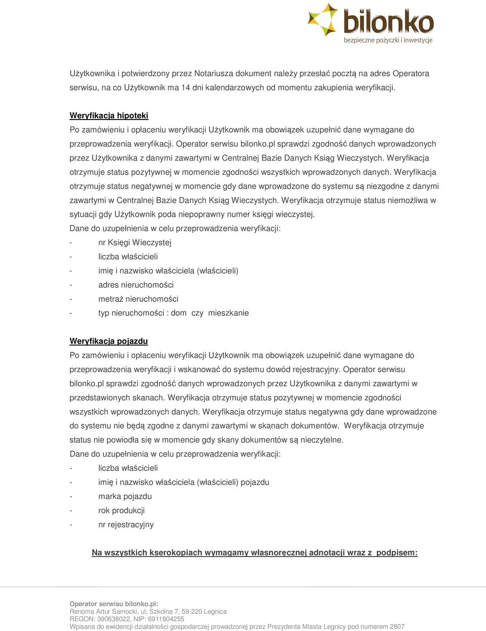 pl sprawdzi zgodność danych wprowadzonych przez Użytkownika z danymi zawartymi w Centralnej Bazie Danych Ksiąg Wieczystych.