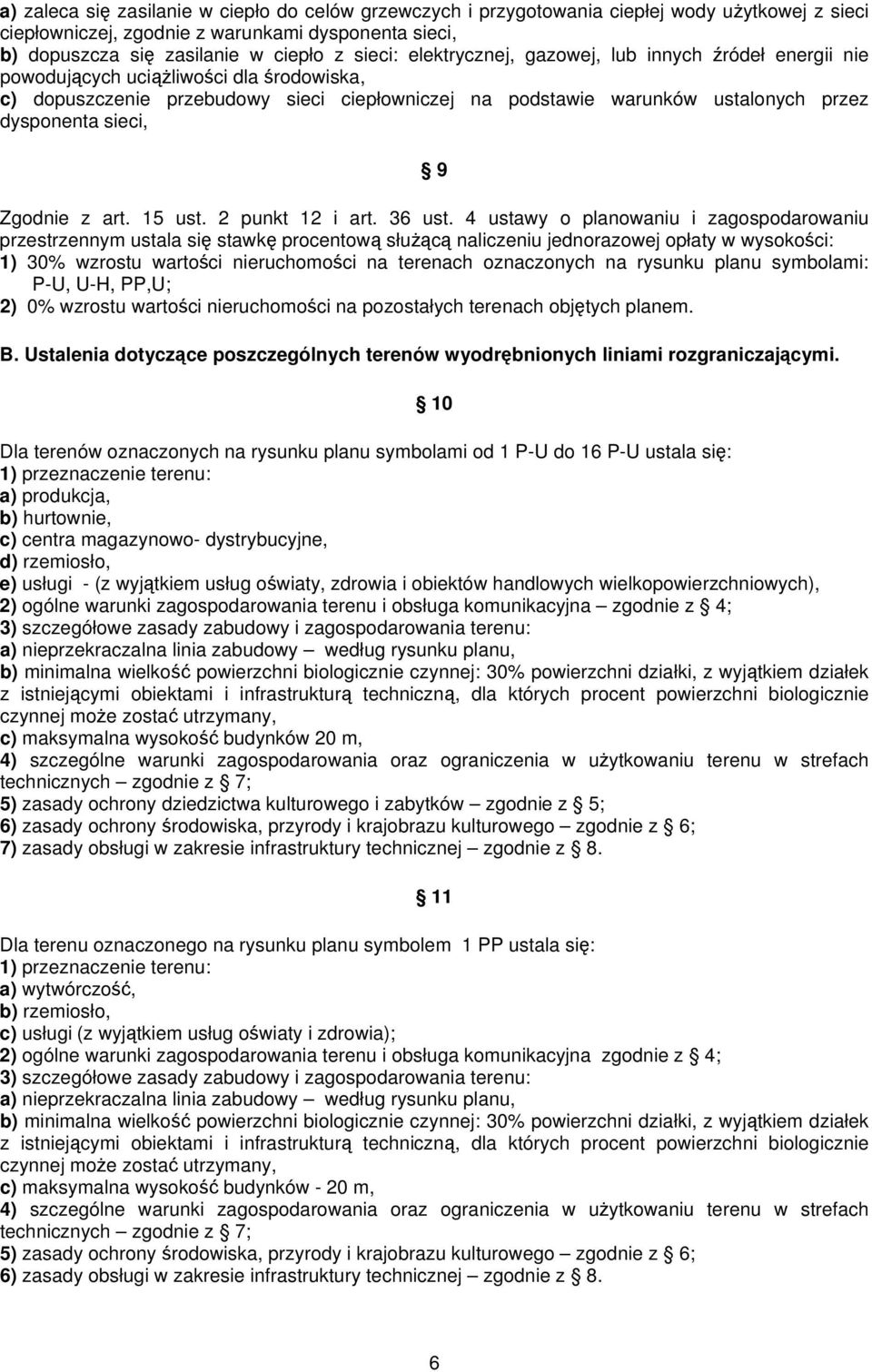 9 Zgodnie z art. 15 ust. 2 punkt 12 i art. 36 ust.