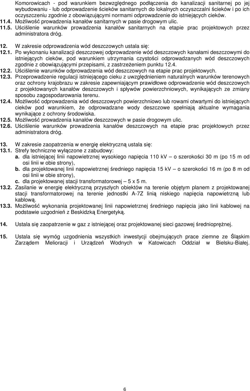 Uściślenie warunków prowadzenia kanałów sanitarnych na etapie prac projektowych przez administratora dróg. 12