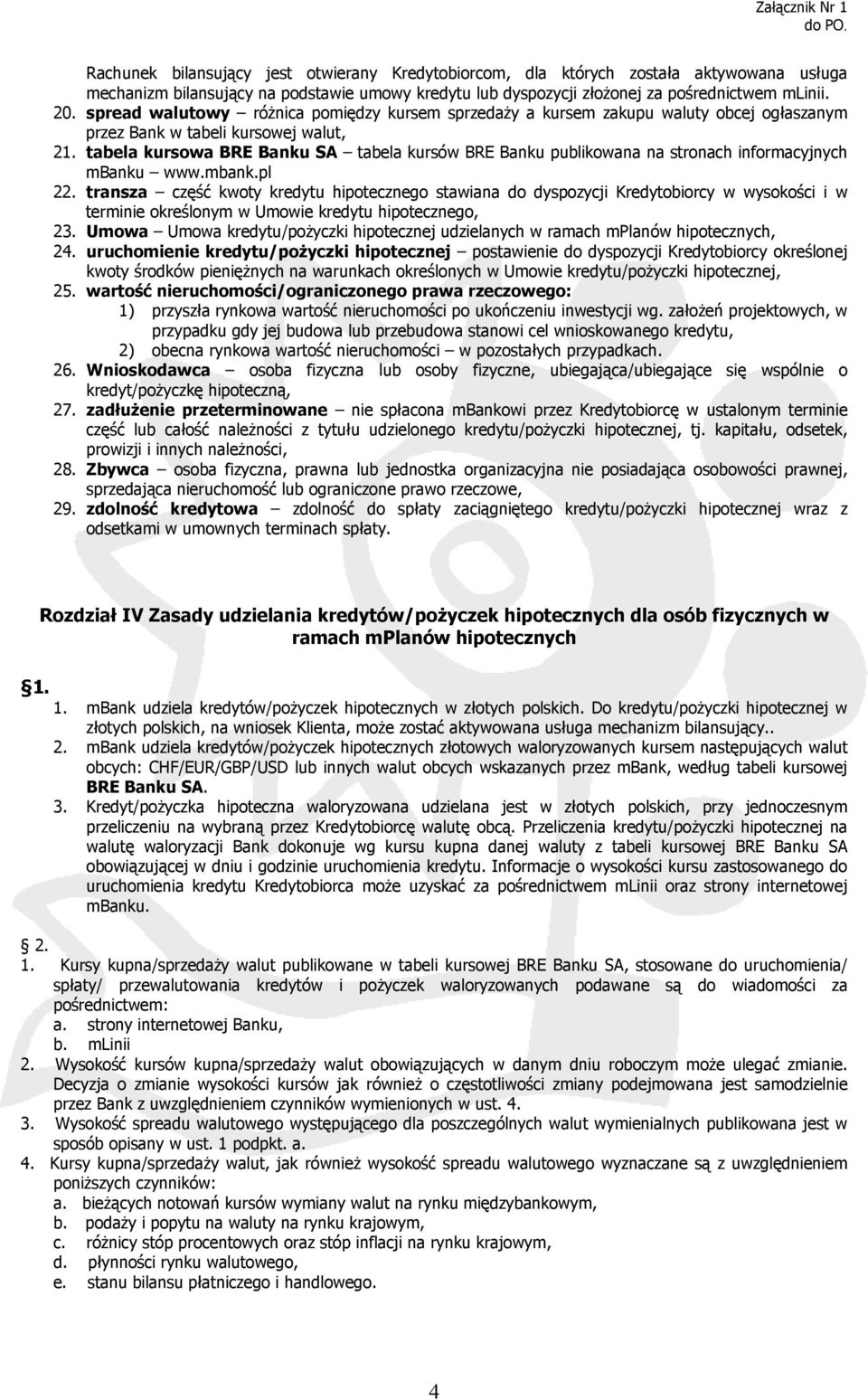 tabela kursowa BRE Banku SA tabela kursów BRE Banku publikowana na stronach informacyjnych mbanku www.mbank.pl 22.
