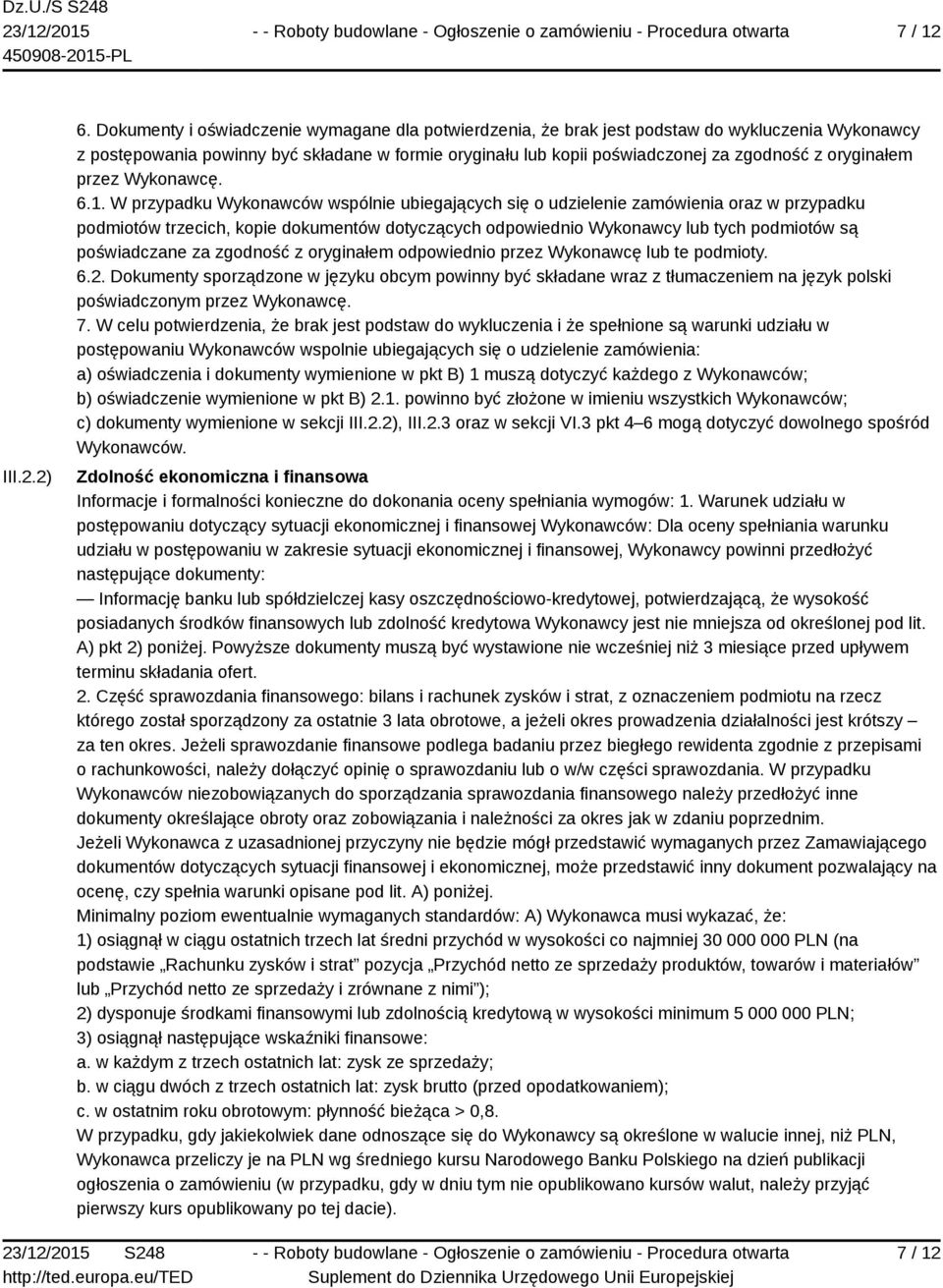 oryginałem przez Wykonawcę. 6.1.