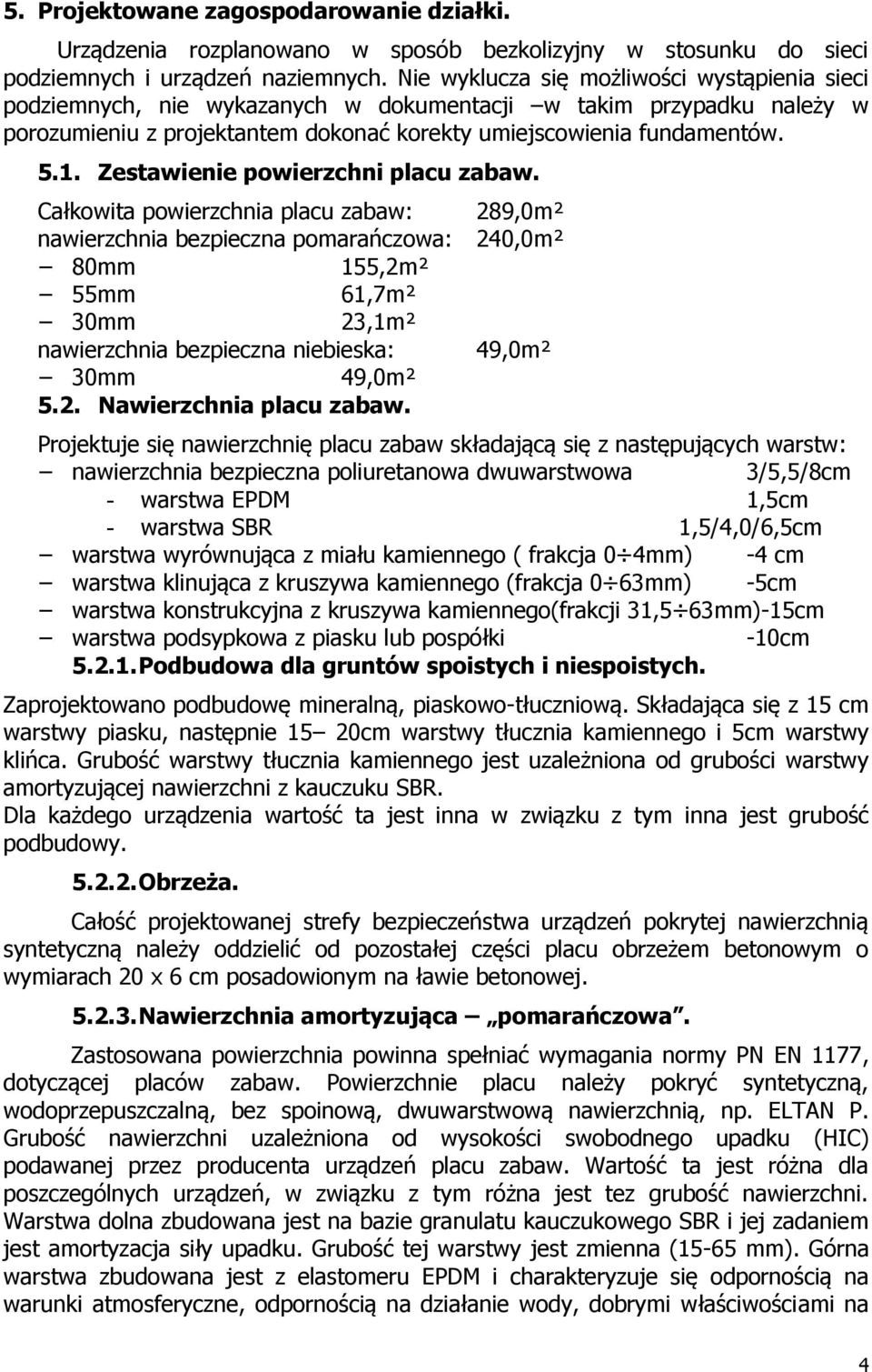 Zestawienie powierzchni placu zabaw.