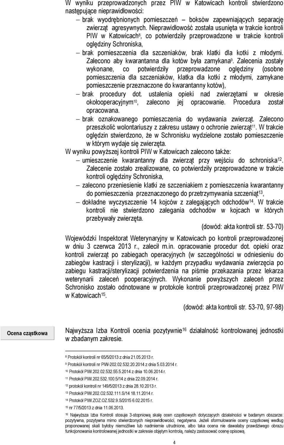 kotki z młodymi. Zalecono aby kwarantanna dla kotów była zamykana 9.