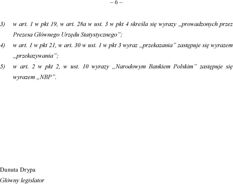4) w art. 1 w pkt 21, w art. 30 w ust.