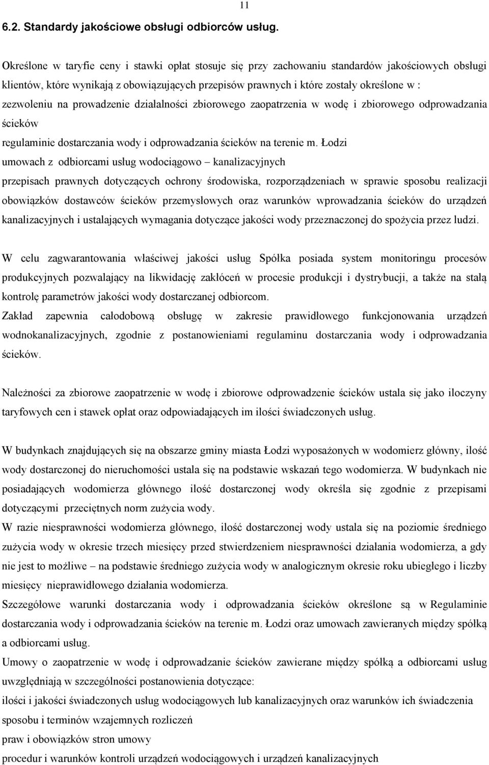 zezwoleniu na prowadzenie działalności zbiorowego zaopatrzenia w wodę i zbiorowego odprowadzania ścieków regulaminie dostarczania wody i odprowadzania ścieków na terenie m.