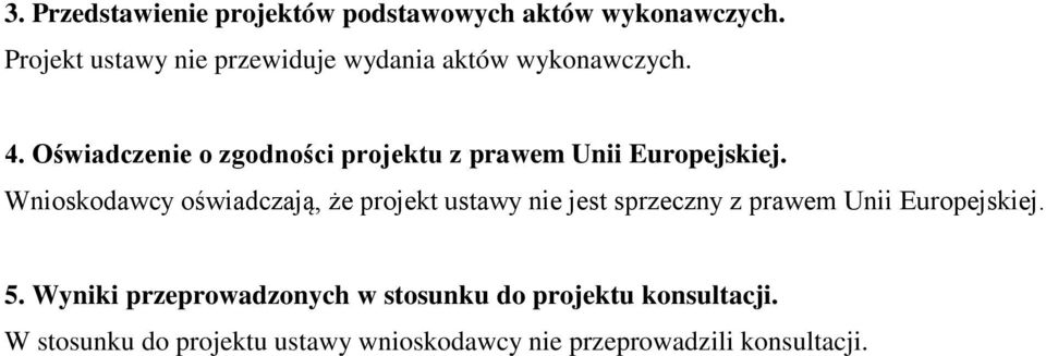 Oświadczenie o zgodności projektu z prawem Unii Europejskiej.