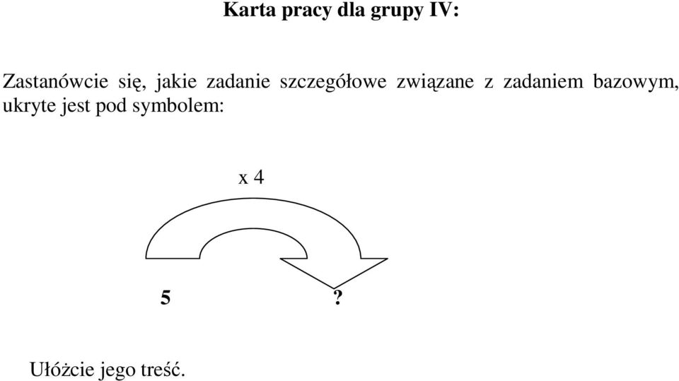 związane z zadaniem bazowym, ukryte