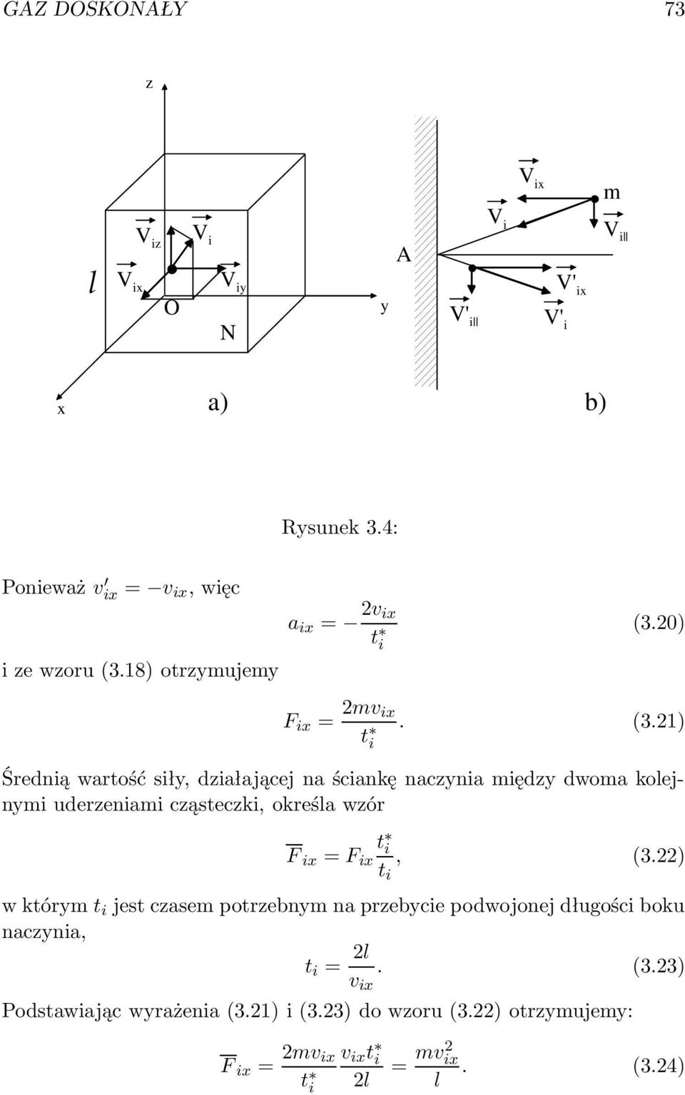 20) F ix = 2mv ix t. (3.