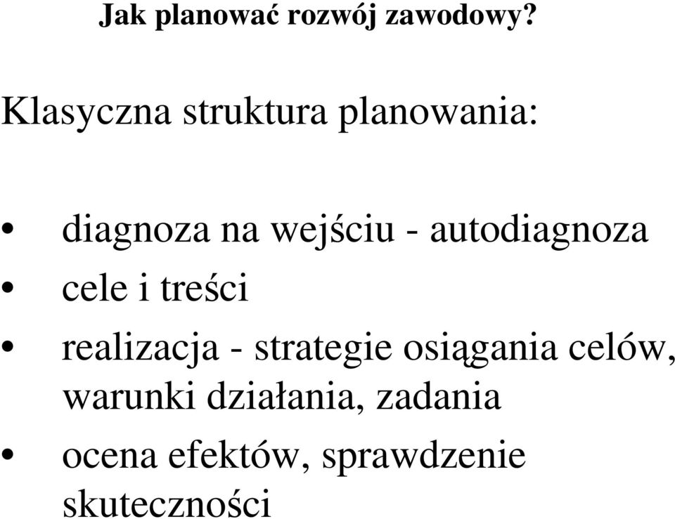 autodiagnoza cele i treści realizacja - strategie
