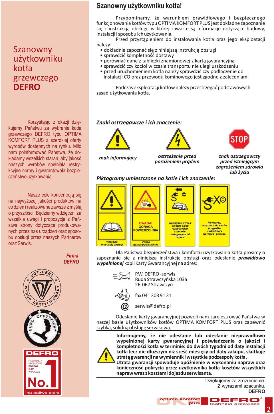 której zawarte są informacje dotyczące budowy, instalacji i sposobu ich użytkowania.