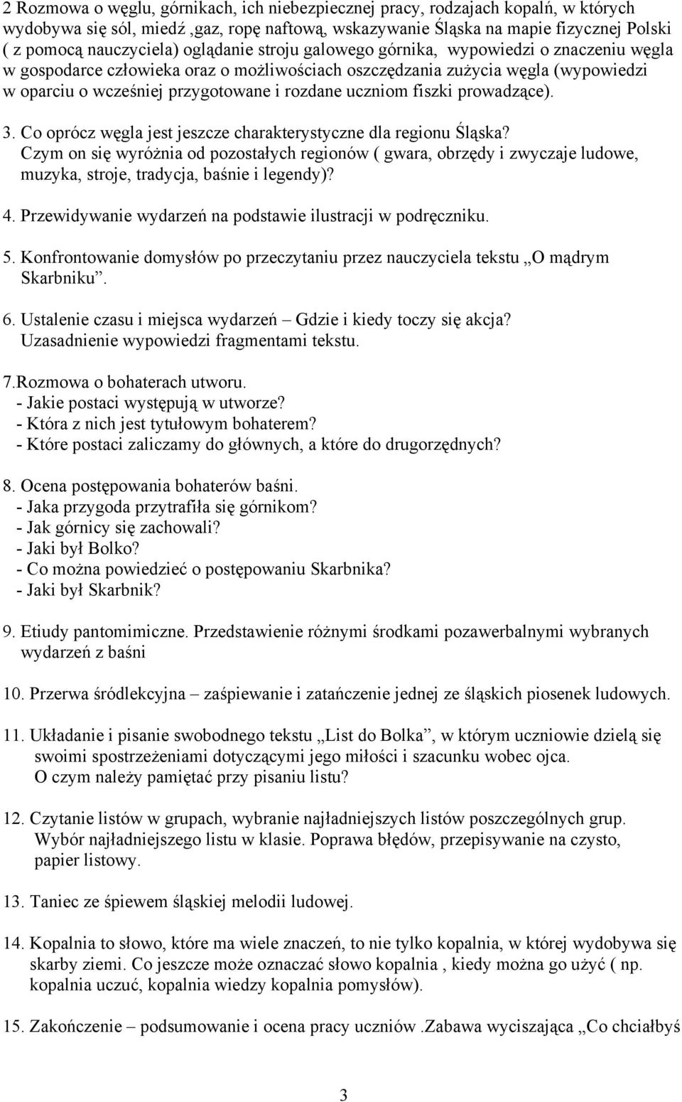 fiszki prowadzące). 3. Co oprócz węgla jest jeszcze charakterystyczne dla regionu Śląska?