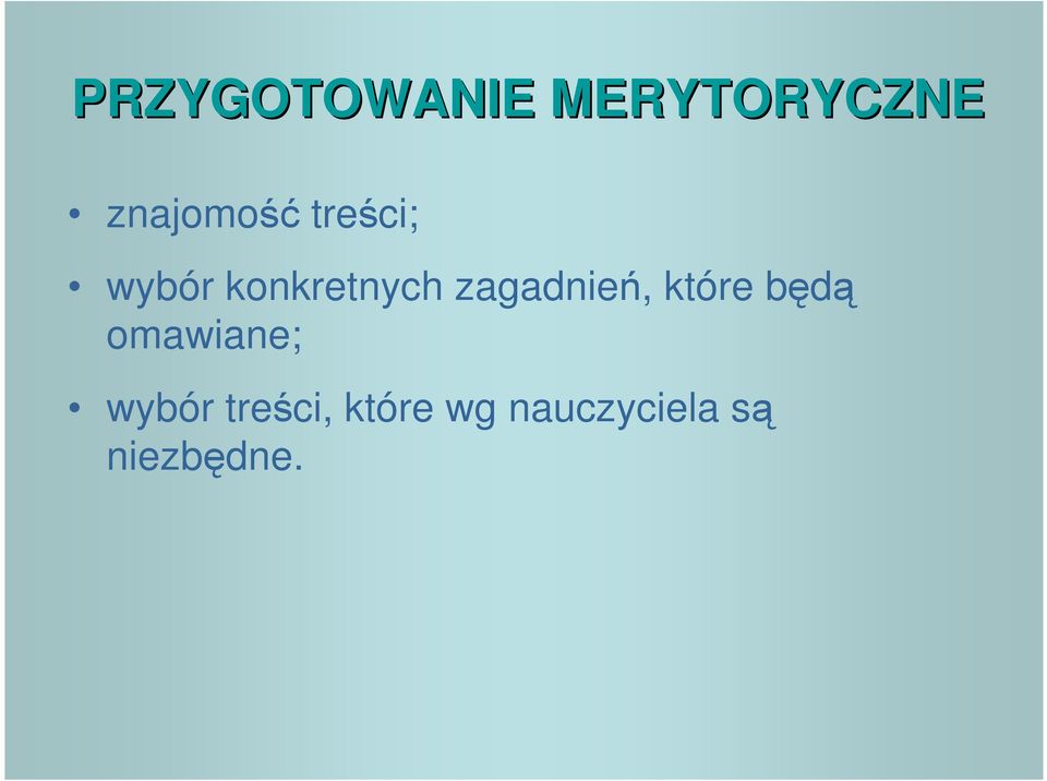 zagadnień, które będą omawiane;