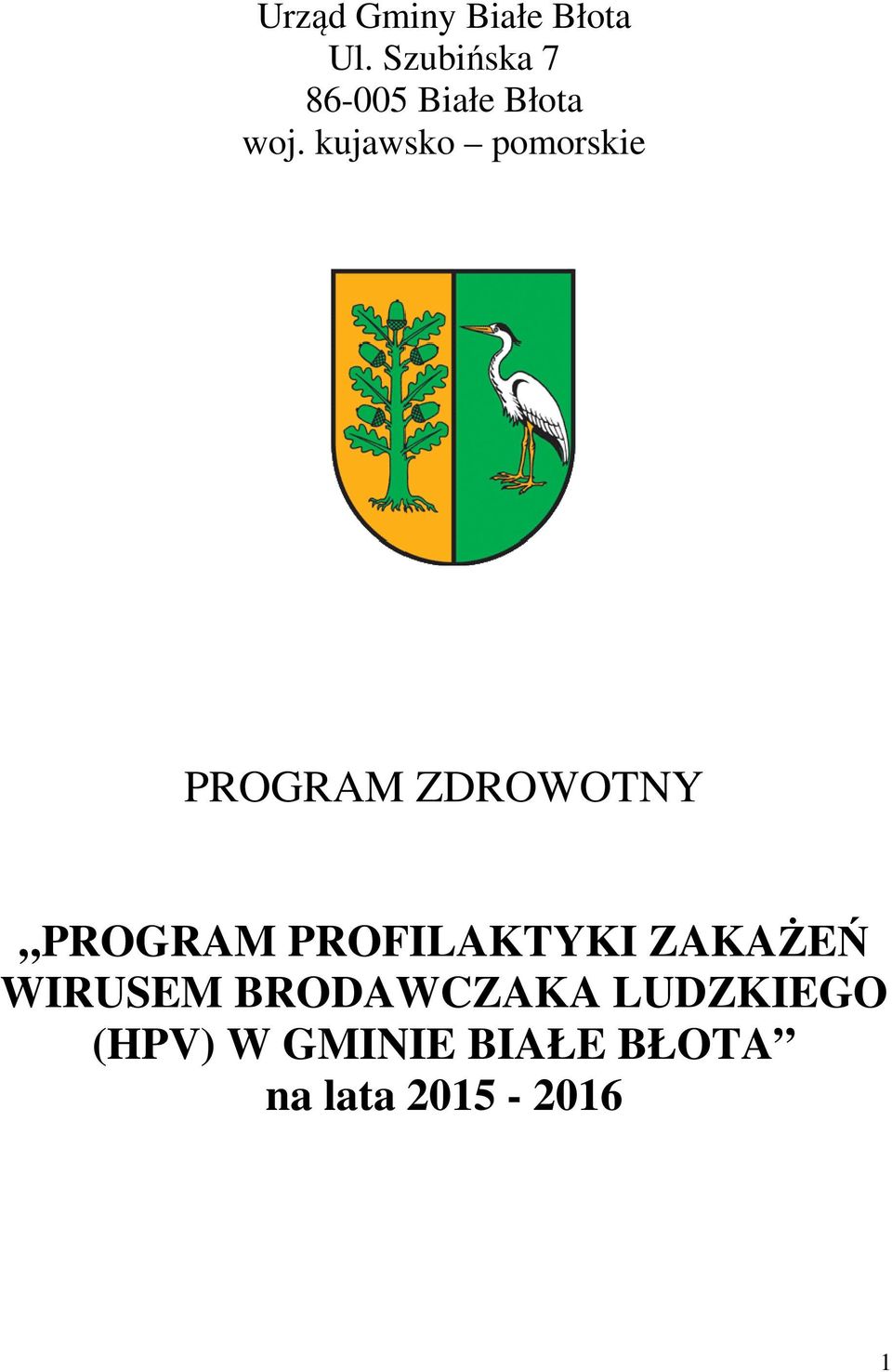 kujawsko pomorskie PROGRAM ZDROWOTNY PROGRAM