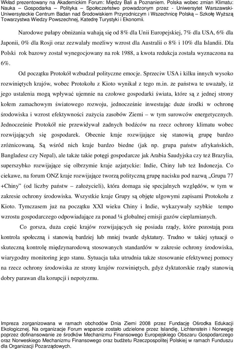 Sprzeciw USA i kilku inn