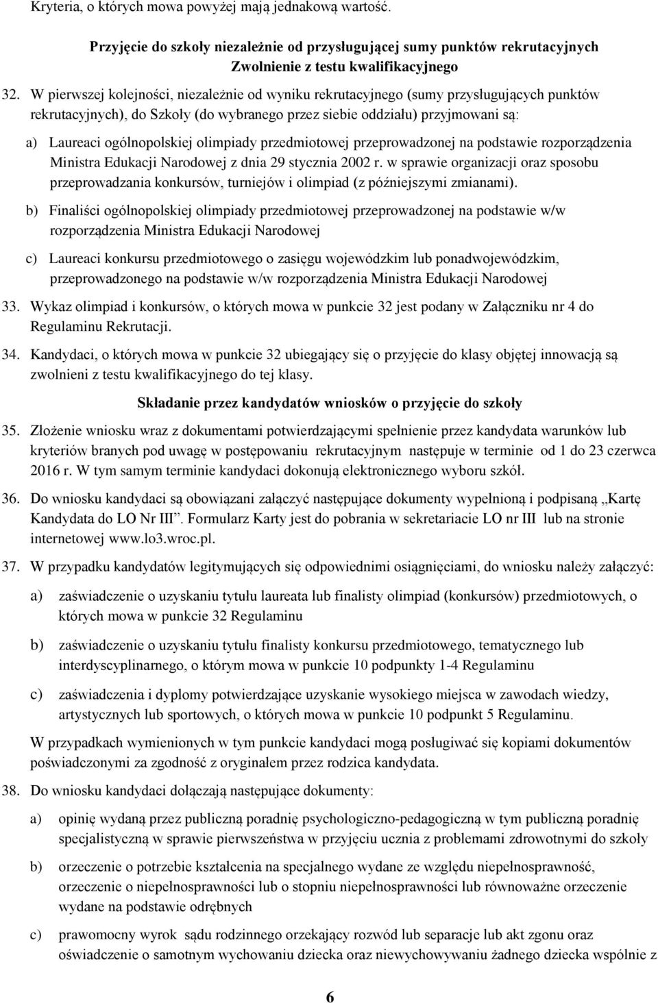 olimpiady przedmiotowej przeprowadzonej na podstawie rozporządzenia Ministra Edukacji Narodowej z dnia 29 stycznia 2002 r.