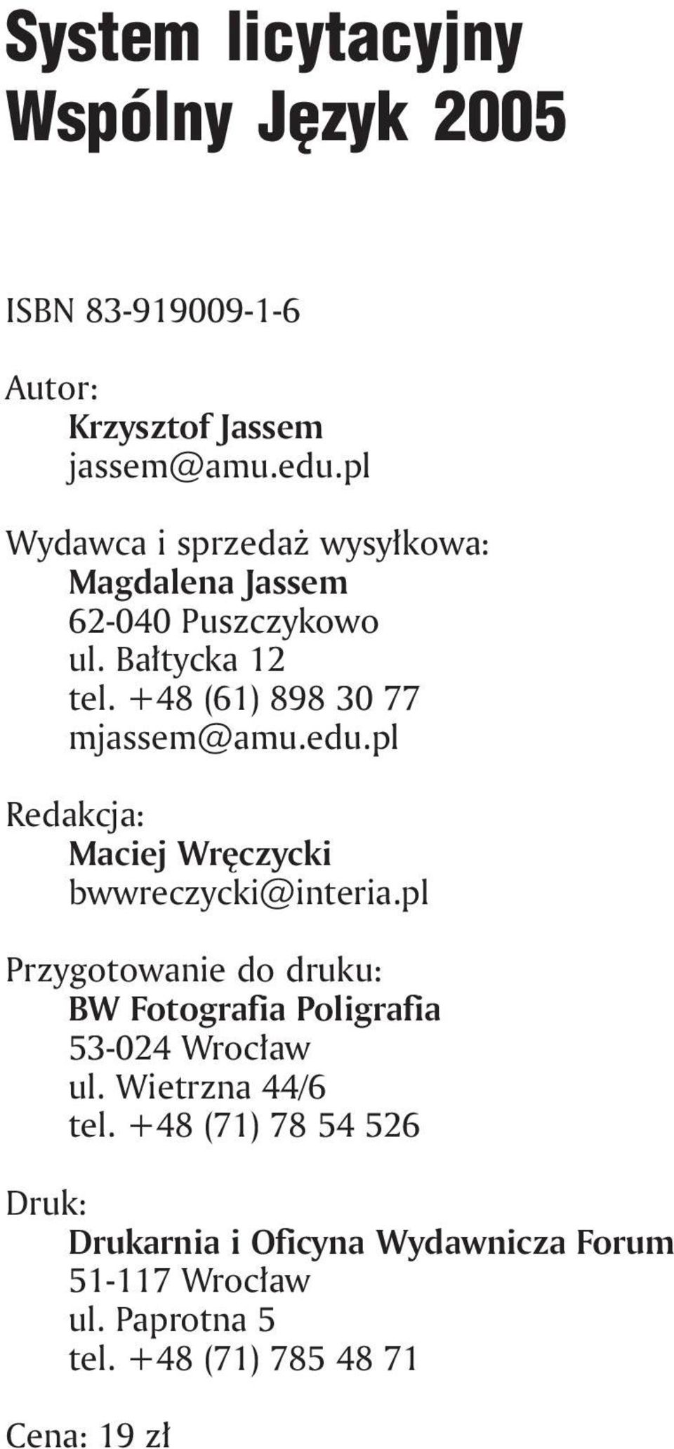 edu.pl Redakcja: Maciej Wręczycki bwwreczycki@interia.