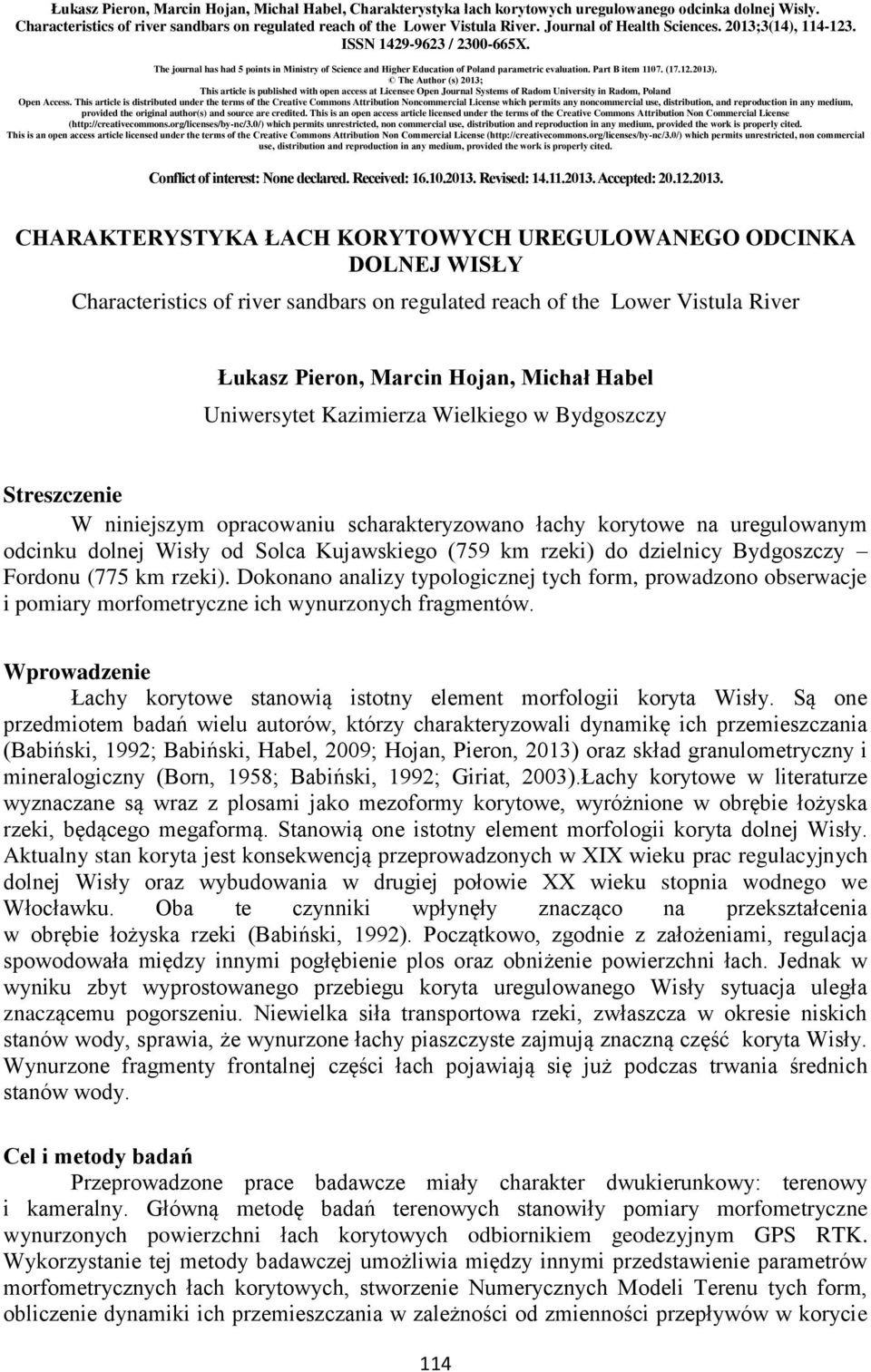 (17.12.2013). The Author (s) 2013; This article is published with open access at Licensee Open Journal Systems of Radom University in Radom, Poland Open Access.