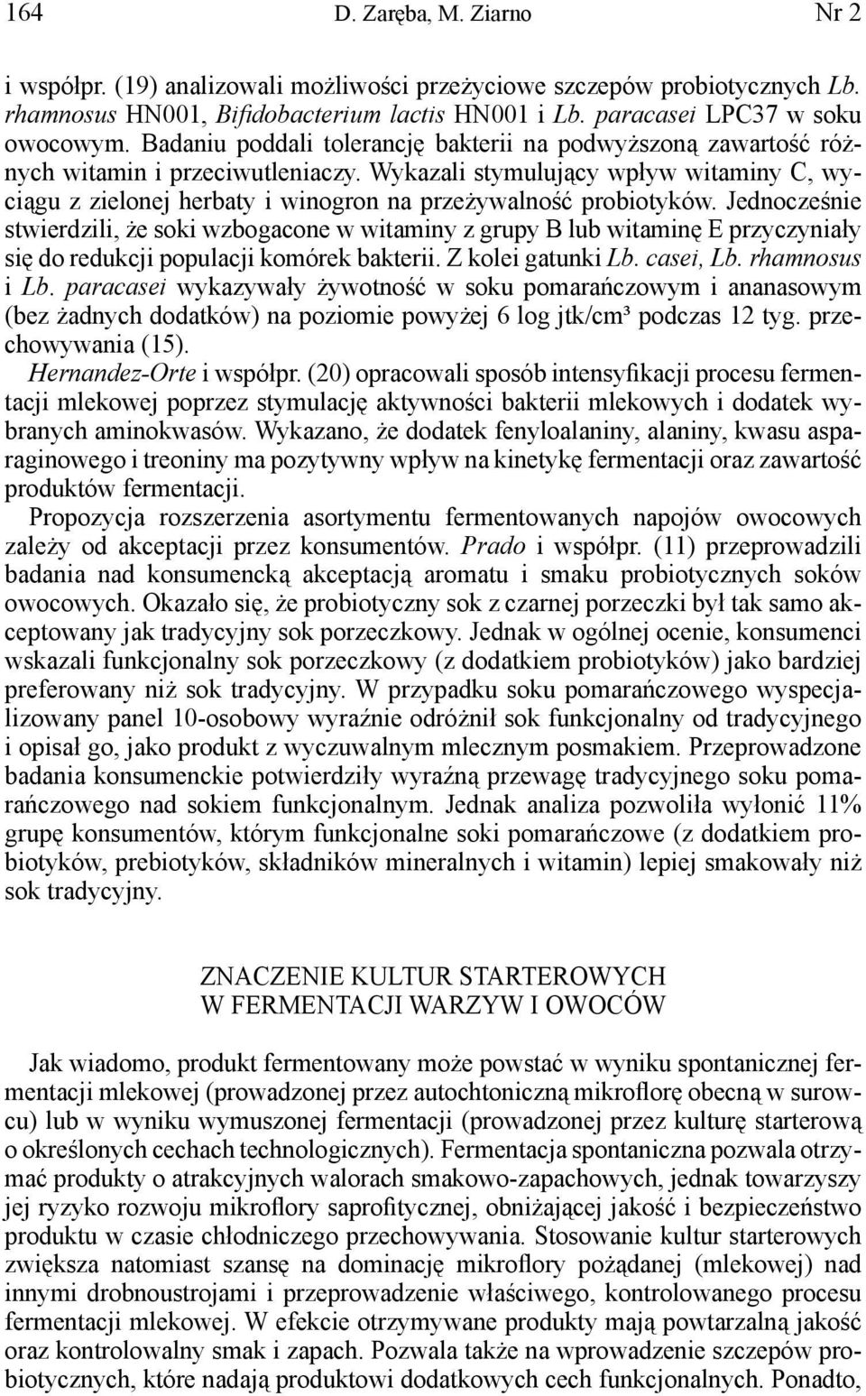 Wykazali stymulujący wpływ witaminy C, wyciągu z zielonej herbaty i winogron na przeżywalność probiotyków.