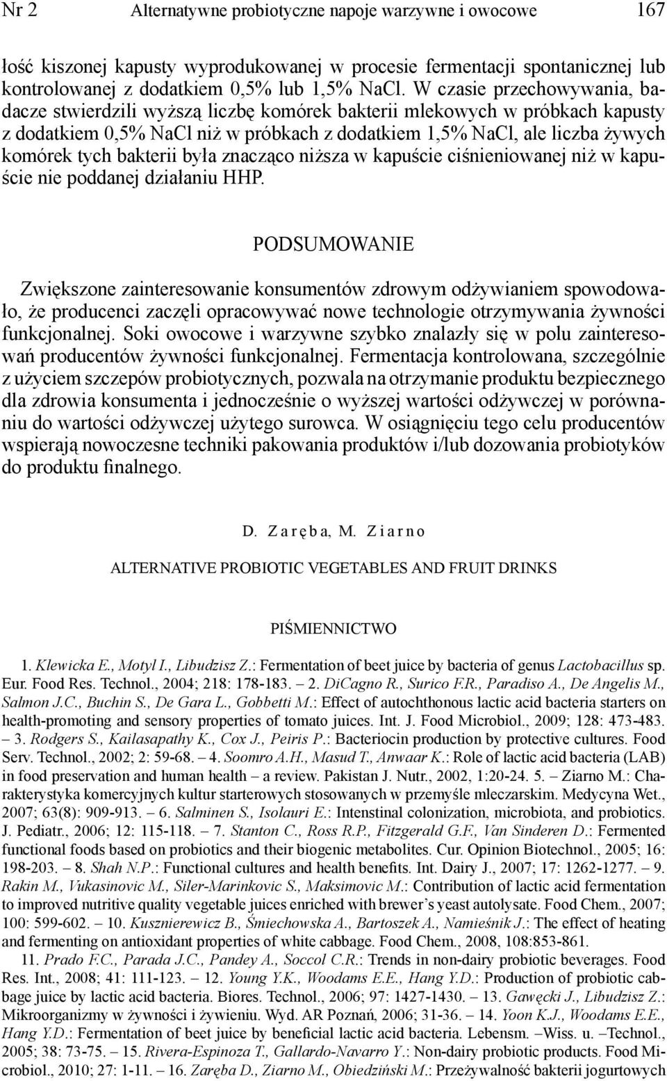 bakterii była znacząco niższa w kapuście ciśnieniowanej niż w kapuście nie poddanej działaniu HHP.