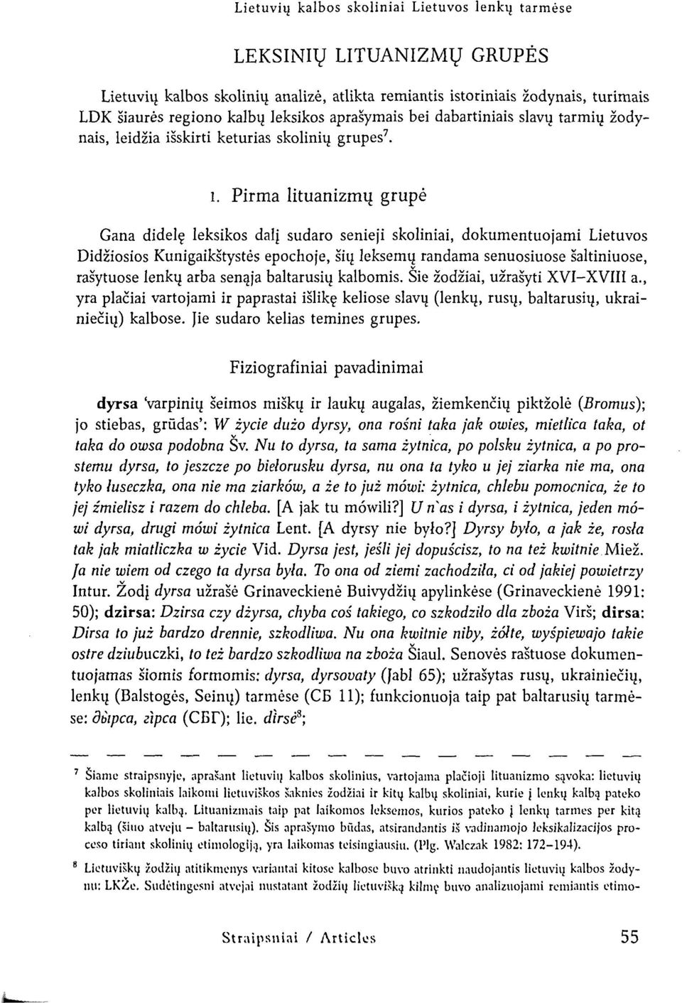 skirti keturias skolinių grupes 7. i.