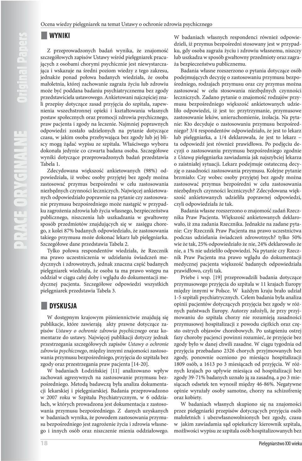 może być poddana badaniu psychiatrycznemu bez zgody przedstawiciela ustawowego.