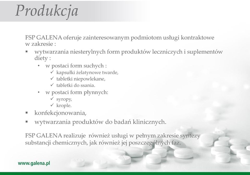 tabletki do ssania. w postaci form płynnych: syropy, krople.